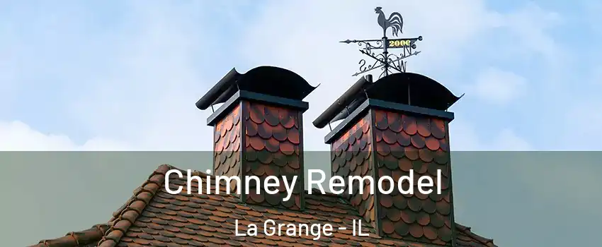  Chimney Remodel La Grange - IL