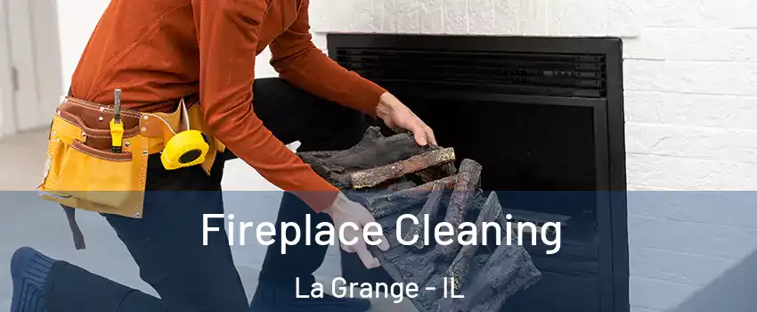  Fireplace Cleaning La Grange - IL