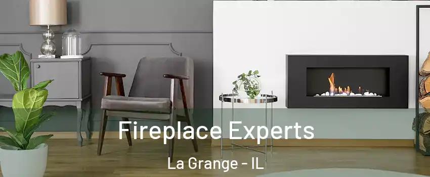  Fireplace Experts La Grange - IL