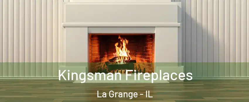  Kingsman Fireplaces La Grange - IL