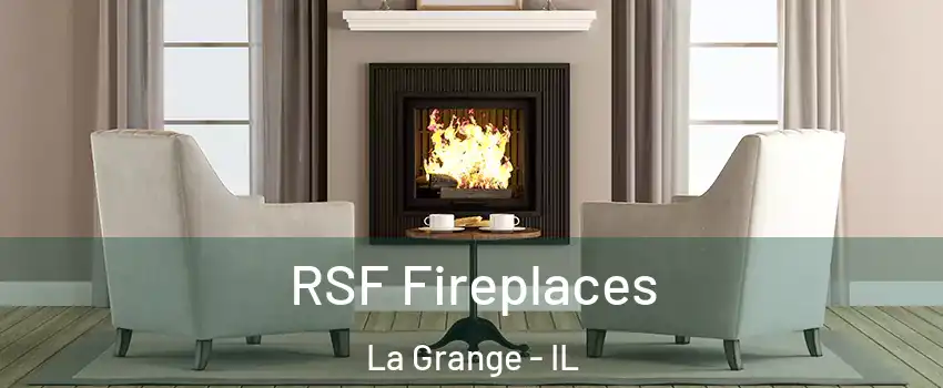  RSF Fireplaces La Grange - IL